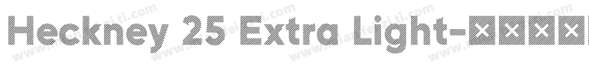 Heckney 25 Extra Light字体转换